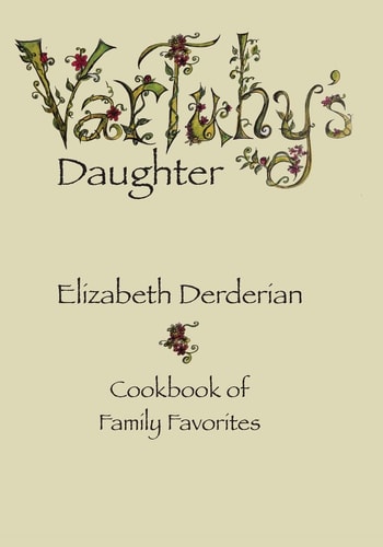 Vartuhy's Daughter Cookbook of Family Favorites