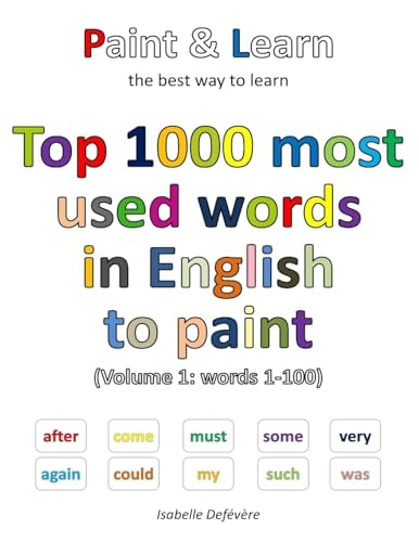 Top 1000 Most Used Words in English to Paint (Volume 1 Words 1-100)