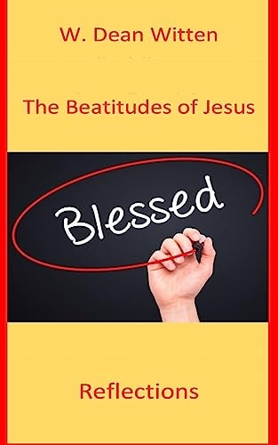 The Beatitudes of Jesus Reflections
