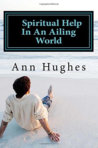 Spiritual Help In An Ailing World