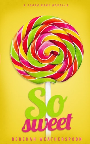 So Sweet A Sugar Baby Novella