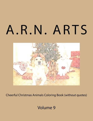 Cheerful Christmas Animals Coloring Book (without Quotes) Volume 9