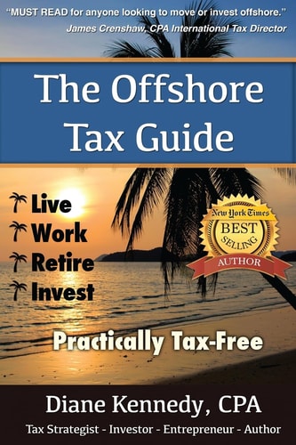The Offshore Tax Guide : Live Work Retire Invest Practically Tax-Free