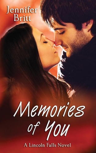 Memories of You A Lincoln Falls Novel