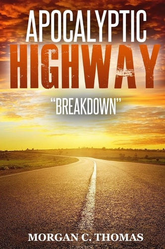 Apocalyptic Highway Breakdown
