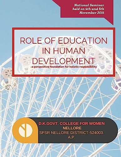 Role Of Education In Human Development A Perspective Foundation For Holistic Responsibility