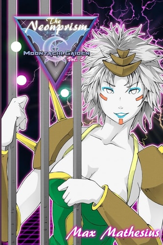The Neon Prism Moontachi Gaiden