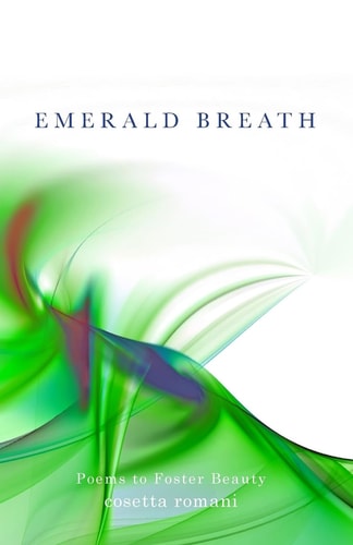 Emerald Breath Poems to Foster Beauty