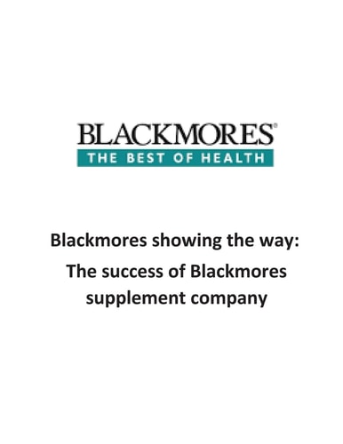 Blackmores Showing the Way The Success of Blackmores Supplement Company