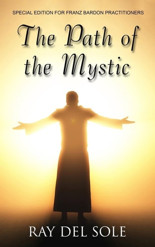 The Path of the Mystic Special Edition for Franz Bardon Practitioners