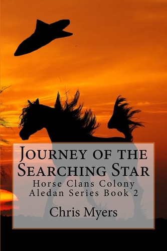 Journey of the Searching Star The Horse Clans Colony
