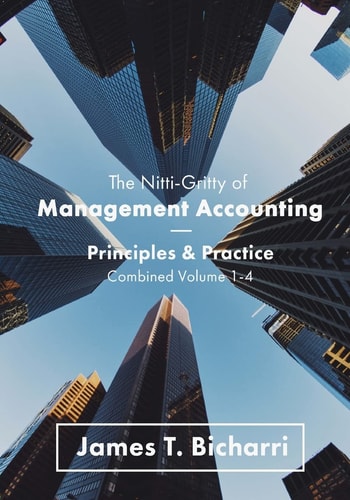 The Nitti-Gritty of Management Accounting Principles and Practice