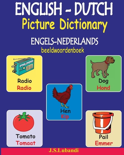 ENGLISH-DUTCH Picture Dictionary (ENGELS-NEDERLANDS Beeldwoordenboek)