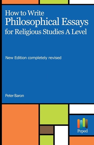 How to Write Philosophical Essays For Religious Studies a Level