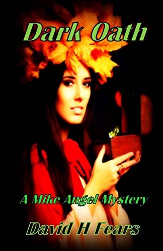 Dark Oath A Mike Angel Mystery