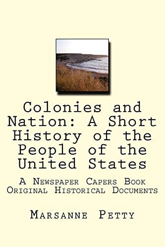 Colonies and Nation A Short History of the People of the United States