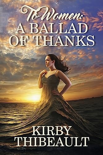 To Women A Ballad of Thanks