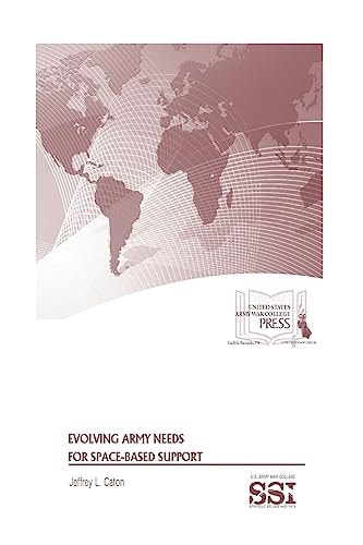 Evolving Army Needs for Space-Based Support