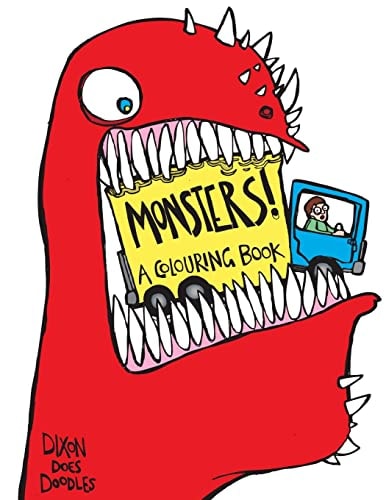 Monsters! A Colouring Book. Illustrated By Dixon Does Doodles