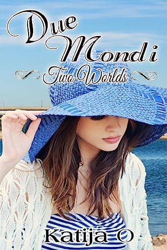 Due Mondi Two Worlds