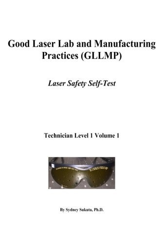Good Laser Lab and Manufacturing Practices (Gllmp) Laser Safety Self Test