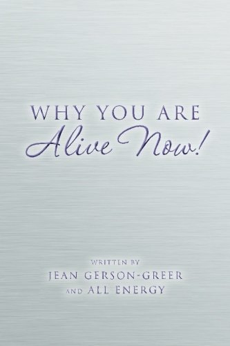 Why You Are Alive Now!