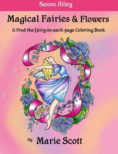 Magical Fairies and Flowers A Find-The-fairy-on-each-page Coloring Book