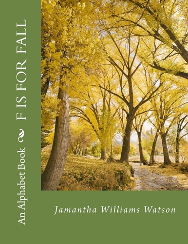 F Is For Fall An Alphabet Book