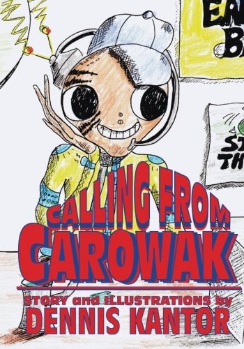 Calling from Carowak