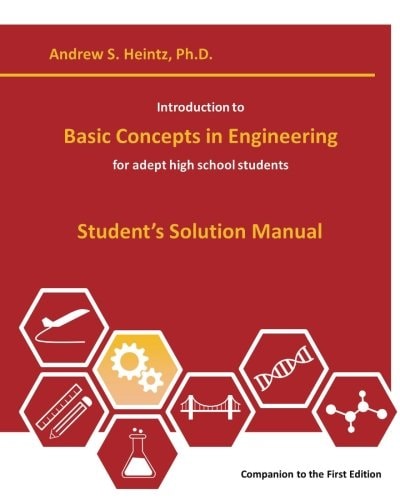 Introduction to Basic Concepts in Engineering Student's Solution Manual