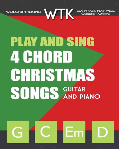 Play and Sing 4 Chord Christmas Songs (G-C-Em-D) For Guitar and Piano