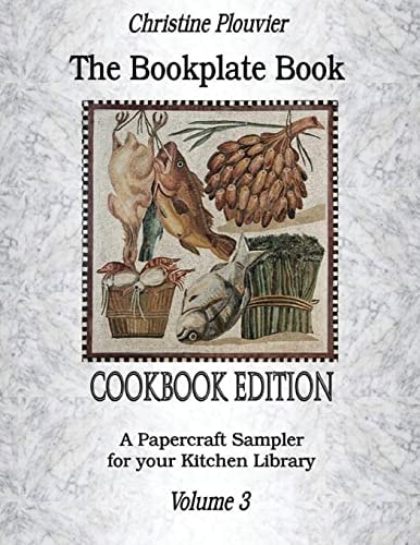 The Bookplate Book, Volume 3 Cookbook Edition