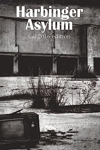 Harbinger Asylum Fall 2016