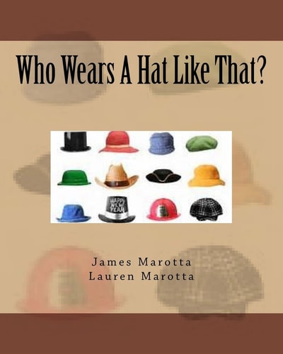 Who Wears a Hat Like That?