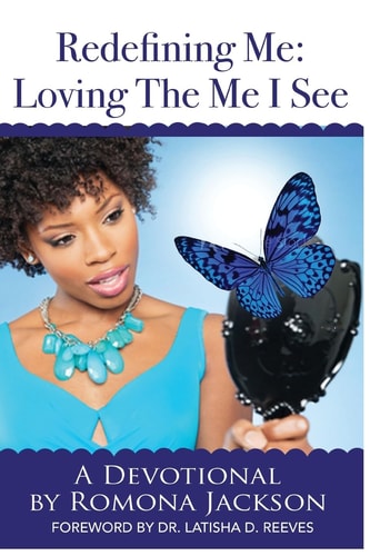 ReDefining Me- Loving the Me I See 90 Day Devotional