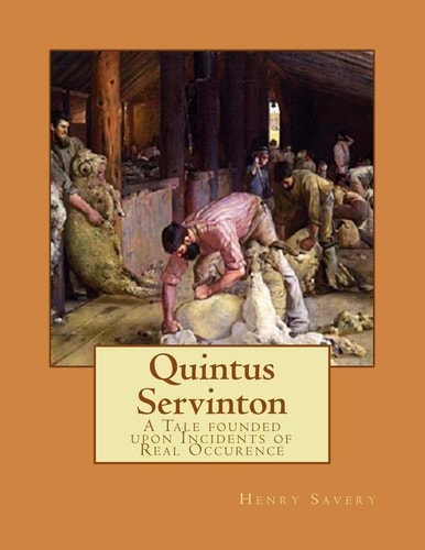 Quintus Servinton A Tale Founded Upon Incidents of Real Occurrence