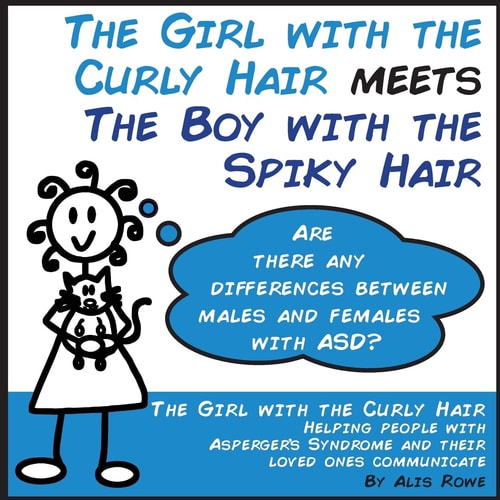 The Girl with the Curly Hair Meets The Boy with the Spiky Hair ASD in Females Vs Males