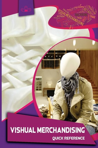 Visual Merchandising Quick Reference