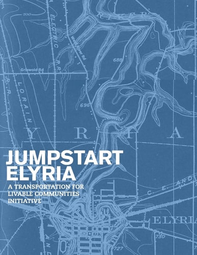 Jumpstart Elyria A Transportation for Livable Communities Initiative