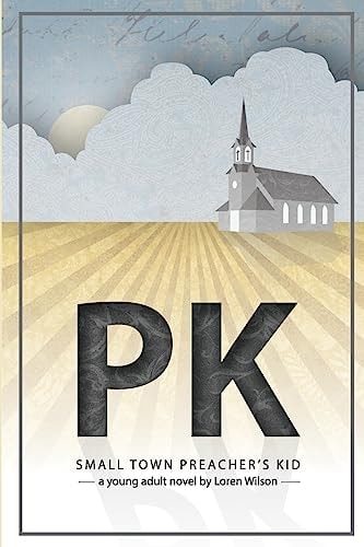 Small Town Preachers Kid A Young Adult Novel