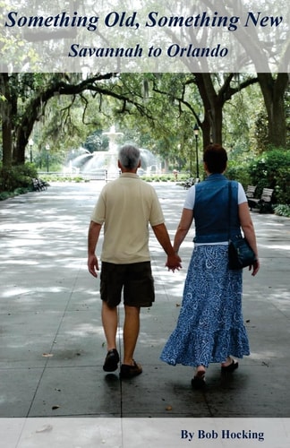 Something Old, Something New Savannah to Orlando