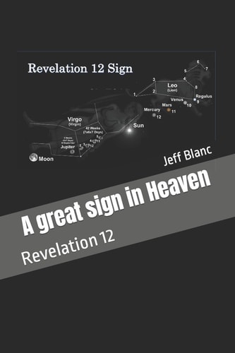A Great Sign in Heaven Revelation 12