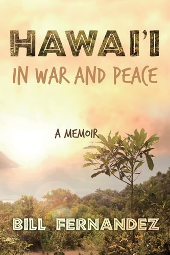 Hawai'i in War and Peace A Memoir