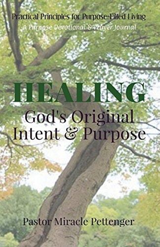 Healing God's Original Intent & Purpose