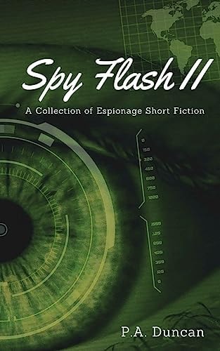 Spy Flash II A Collection of Espionage Short Fiction