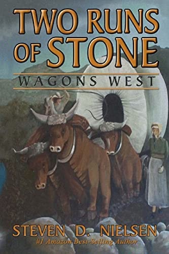 Two Runs of Stone "Wagons West"