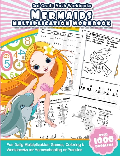 3rd Grade Math Workbooks Mermaids Multiplication Workbook Fun Daily Multiplication Games, Coloring & Worksheets for Homeschooling Or Practice