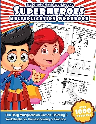3rd Grade Math Workbooks Superheroes Multiplication Workbook Fun Daily Multiplication Games, Coloring and Worksheets for Homeschooling Or Practice