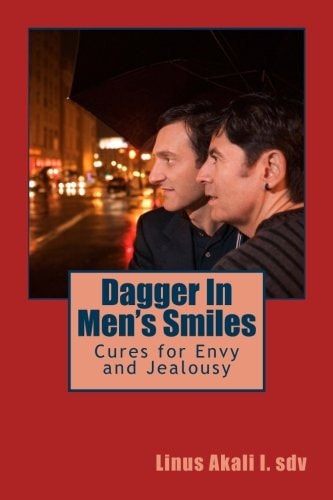 Dagger In Men's Smiles Cures for Envy and Jealousy