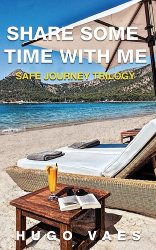 Share Some Time with Me Safe Journey Trilogy Book 2